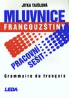 Mluvnice francouzštiny - pracovní sešit