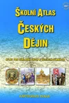 Školní atlas Českých dějin - atlas pro ZŠ a VG / DOPRODEJ