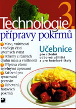 Technologie přípravy pokrmů 3 - učebnice pro SOU a hotelové školy