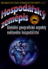 Hospodářský zeměpis - globální geografické aspekty světového hospodářství SŠ