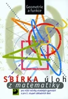 Sbírka úloh z matematiky pro 2.stupeň ZŠ - geometrie a funkce