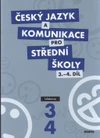 Český jazyk a komunikace pro SŠ - 3.-4.díl učebnice