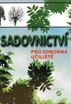 Sadovnictví pro odborná učiliště