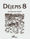 Dějepis pro 8. ročník ZŠ - příručka pro učitele  /původní/ DOPRODEJ