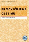 Procvičujeme češtinu 4.ročník ZŠ - 1.díl pracovní sešit  MODRÁ ŘADA