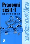 Matematika pro 4.ročník ZŠ - 1.část pracovní sešit  / DOPRODEJ