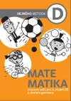 Matematika D - pracovní sešit pro 2.stupeň ZŠ  a VG   (Hejného metoda)