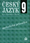 Český jazyk 9.ročník ZŠ - metodická příručka