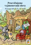 Procvičujeme vyjmenovaná slova - pracovní sešit