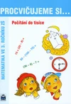 Procvičujeme si...Počítání do tisíce - Matematika ve 3. ročníku ZŠ