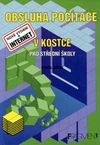 Obsluha počítače v kostce pro SŠ / DOPRODEJ