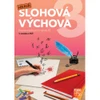 Hravá slohová výchova 3.ročník ZŠ - pracovní sešit (15+1 ZDARMA)