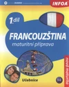 Francouzština 1.díl maturitní příprava - učebnice / DOPRODEJ