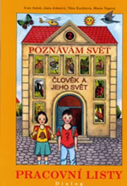 Poznávám svět pro 2.ročník ZŠ - pracovní listy (Člověk a jeho svět)