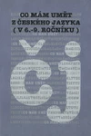 Co mám umět z českého jazyka v 6. - 9. ročníku