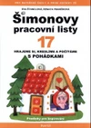 Šimonovy pracovní listy 17 - Hrajeme si, kreslíme a počítáme
