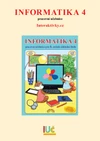 PĚTILETÁ IUČ Informatika 4  (Pracovní učebnice)