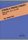 Stavba a provoz strojů 1 - 4.část - části strojů pro 2.ročník SPŠ / DOPRODEJ