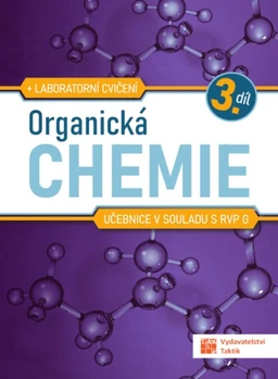 Organická chemie pro SŠ - 3.díl učebnice (15+1 ZDARMA)