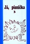 Já, písnička 3. - zpěvník pro SŠ  (modrá, P.Jánský)