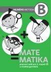 Matematika B - pracovní sešit pro 2.stupeň ZŠ  a VG  (Hejného metoda)