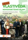 Hravá vlastivěda 5.ročník ZŠ - Novodobé české dějiny - metodická příručka pro učitele