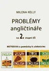 Problémy angličtináře na 2.stupni ZŠ - metodická příručka pro 6,7,8,9 ročník