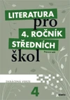 Literatura pro 4.ročník SŠ - pracovní sešit  (zkrácená verze)