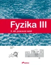 Fyzika III - 2.díl pracovní sešit pro ZŠ a VG - Kapaliny, plyny