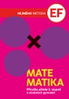 Matematika E + F - příručka učitele pro 2.stupeň ZŠ  a VG (Hejného metoda)