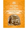 Classic Tales Second Edition Level 5 Snow White and the Seven Dwarfs Activity Book and Play