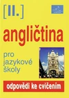 Angličtina pro jazykové školy II - odpovědi ke cvičením / DOPRODEJ