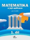 Matematika a její aplikace 4.ročník - 1.díl  MODRÁ ŘADA - DOPRODEJ