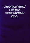 Laboratorná cvičení k učebnici Chemie na každém kroku