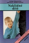 Neklidné dítě (rádci pro rodiče a vychovatele / DOPRODEJ