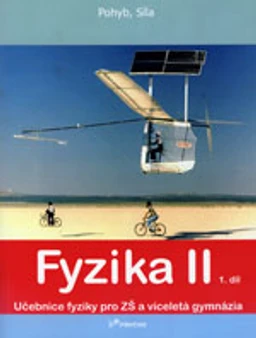 Fyzika II - 1.díl učebnice pro ZŠ a VG - Pohyb,síla