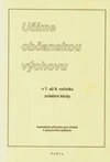 Učíme občanskou výchovu v 7. až 9. ročníku zvl. školy - metodická příručka / DOPRODEJ