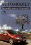Automobily 7 - Diagnostika motorových vozidel I.