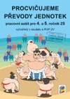 Procvičujeme převody jednotek - pracovní sešit pro 4. a 5. ročník