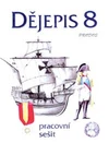 Dějepis pro 8.ročník - pracovní sešit /původní/   DOPRODEJ