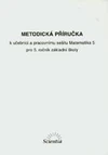 Metodická příručka k učebnici a pracovnímu sešitu matematiky pro 5.ročník ZŠ / DOPRODEJ