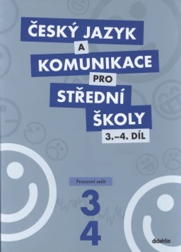 Český jazyk a komunikace pro SŠ - 3.-4.díl pracovní sešit
