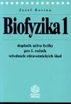 Biofyzika 1 pro 1.ročník středních zdravotnických škol - ( SCIENTIA MEDICA ) /  DOPRODEJ