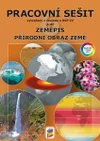 Zeměpis 6.ročník - 2.díl Přírodní obraz Země - barevný pracovní sešit