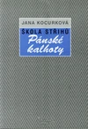 Škola střihů - Pánské kalhoty