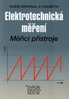 Elektrotechnická měření - měřící přístroje pro SPŠE