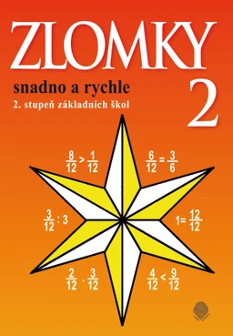 Zlomky snadno a rychle 2.stupeň ZŠ - pracovní sešit + klíč