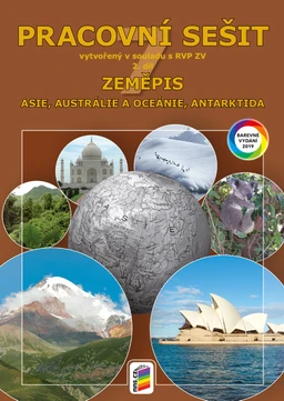Zeměpis 7.ročník - 2.díl Asie, Austrálie, Antarktida - barevný pracovní sešit