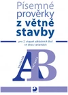 Písemné prověrky z větné stavby pro 2.stupeň ZŠ ve dvou variantách (A, B)