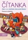 Čítanka 1.a 2.ročník - pracovní učebnice k novému slabikáři